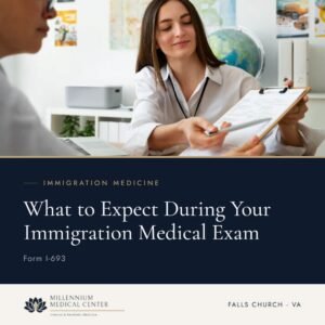 What to Expect During Your Immigration Medical Exam (Form I-693)