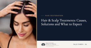 Hair & Scalp Treatments: Causes, Solutions and What to Expect